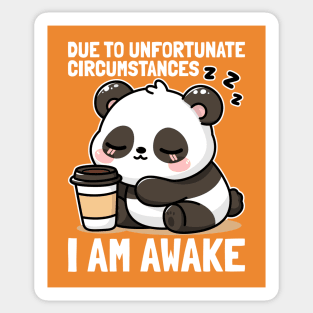 I Am Awake Sleepy Panda Sticker